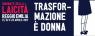 Giornate Della Laicità, Edizione 2017: Trasformazione è Donna - Reggio Emilia (RE)