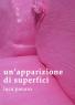 Un'apparizione di superfici, Presentazione Del Libro Di Luca Panaro - Venezia (VE)