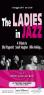 The Ladies In Jazz, A Tribute To Ella Fitzgerald, Sarah Vaughan, Billie Holiday... - Milano (MI)