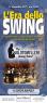 L'Era dello Swing, The Paolo Tomelleri Swing Band - Milano (MI)