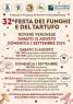 Festa dei Funghi e del Tartufo di Rovere' Veronese , 32ma Edizione 2024 - Roverè Veronese (VR)