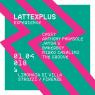 Lattex+ Experience, Quarta Edizione Del Party-evento Di Lunga Durata - Firenze (FI)