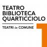 Teatro Biblioteca Quarticciolo, Prossimi Spettacoli - Roma (RM)