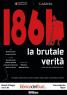 1861 La Brutale Verità, Tratto Dal Libro Di Michele Carilli - Napoli (NA)