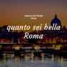 Quanto Sei Bella Roma, Una Serata Per Celebrare La Capitale All' S Club Di Fregene - Fiumicino (RM)