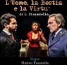 L'uomo, La Bestia E La Virtù, Al Teatro L'aura - Roma (RM)