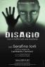 Disagio, Con Serafino Iorli - Roma (RM)