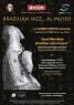 Brazilian Jazz ... Al Museo A Benevento, Sasà Mendoza Brazilian Latin Project - Benevento (BN)