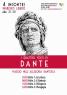 I Quattro Volti Di Dante A Pistoia, Un Ciclo Di 4 Incontri, Ad Ingresso Libero - Pistoia (PT)