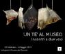 Un Tè Al Museo A Benevento, Incontri A Due Voci - Benevento (BN)