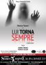 Lui Torna Sempre A Teatro Stanze Segrete, Di Andrea Franco - Roma (RM)