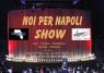 Noi Per Napoli Show, Conducono Luca Lupoli E Olga De Maio - Napoli (NA)