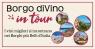 Borgo Divino In Tour, I Migliori Vini Si Incontrano Nei Borghi Più Belli Di Italia -  ()