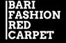 A Bari Fashion Red Carpet, 4^ Edizione - Bari (BA)