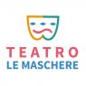 Teatro Le Maschere A Roma, Prossimi Spettacoli - Roma (RM)