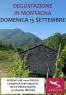 Degustazioni In Montagna, Trekking Tra Vigneti, Storia E Sapori Nell'incantevole Alta Valle Staffora - Santa Margherita Di Staffora (PV)