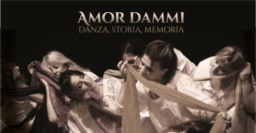 Amor Dammi... Danza, Storia, Memoria - Montemurlo