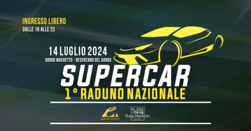 1 ° Raduno Nazionale Supercar, Hypercar E Musclecar - Desenzano Del Garda
